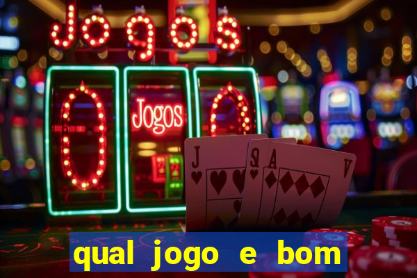 qual jogo e bom para ganhar dinheiro